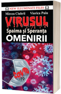 Virusul - Spaima si speranta omenirii