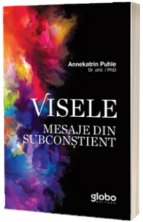 Visele. Mesaje din subconstient