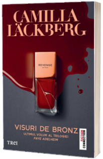 Visuri de bronz (seria Faye, volumul 3) Visuri de bronz (seria Faye, volumul 3)
