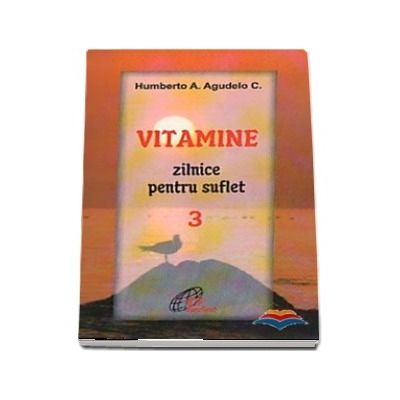 Vitamine zilnice pentru suflet - Volumul III