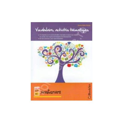 Vocabulaire, activites thematiques. Aventuriers