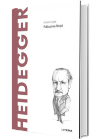 Volumul 14. Descopera Filosofia. Heidegger