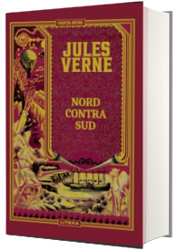 Volumul 15. Jules Verne. Nord contra Sud