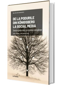 Volumul 20. Mari idei ale matematicii. De la Podurile din Konigsberg la social media. Teoria grafurilor si retelele complexe