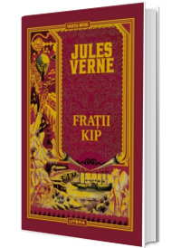 Volumul 25. Jules Verne. Fratii Kip