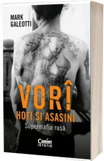 Vori: Hoti si asasini. Supermafia rusa