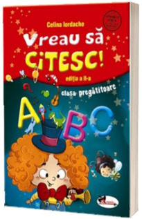 Vreau sa citesc! Editia a II-a, clasa pregatitoare