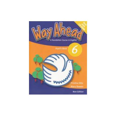 Way Ahead 6 Pupils Book with CD. Manual de limba engleza pentru clasa a VIII-a