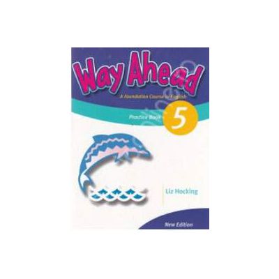 Way Ahead Practice Book 5. Caiet de limba engleza pentru clasa a VII-a