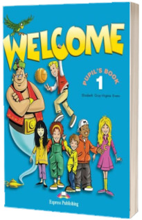 Welcome 1 SB pupils book. Manual pentru clasa a III-a,  limba engleza Welcome 1