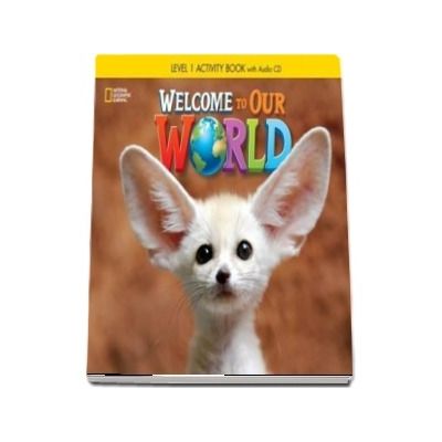 Welcome to Our World 1. Activity Book with Audio CD