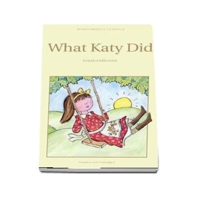 What Katy Did - Susan Coolidge