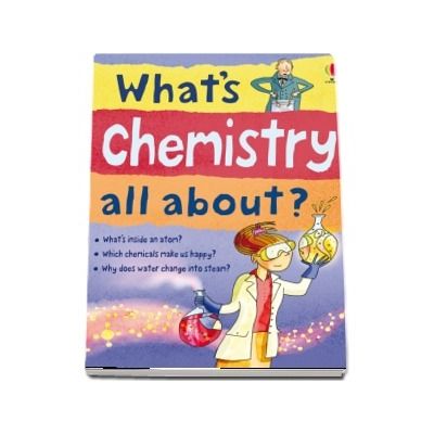 Whats chemistry all about?