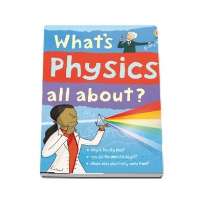 Whats physics all about?