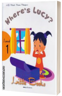 Where s Lucy? Little Books level 1 Student s Book with CD