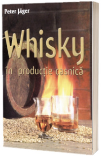 Whisky in productie casnica