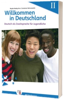 Willkommen in Deutschland. Deutsch als Zweitsprache fur Jugendliche, Heft II Ubungsheft II mit Losungen