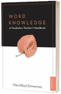 Word Knowledge. The Vocabulary Teachers Handbook