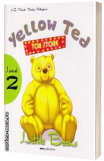 Yellow Ted (Toy Store). Little Books level 2 Student s Book with CD