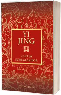 Yi Jing - Cartea schimbarilor