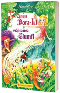 Zanuta Dora-Li si vrajitoarea Ciumfi