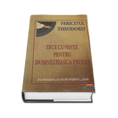 Zece cuvinte pentru Dumnezeiasca pronie