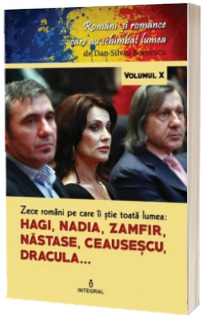 Zece romani pe care ii stie toata lumea: Hagi, Nadia, Zamfir, Nastase, Ceausescu, Dracula