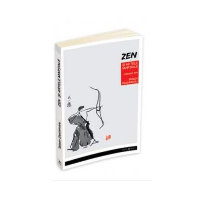 Zen si artele martiale - Taisen Deshimaru