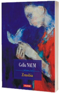 Zenobia - Gellu Naum (Editia 2018)