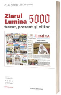 Ziarul Lumina 5000 Ziarul Lumina 5000
