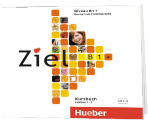 Ziel B1+. 2 Audio-CDs zum Kursbuch